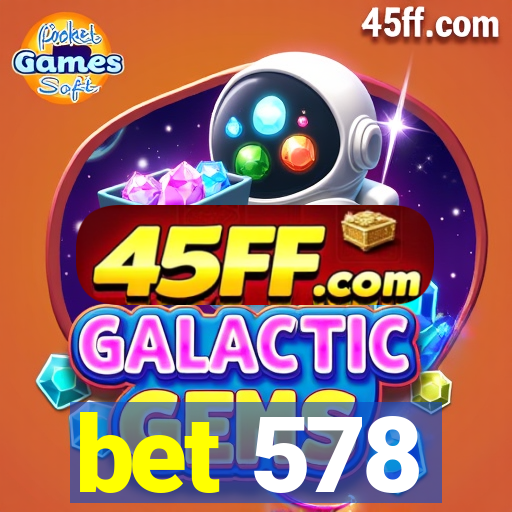 bet 578
